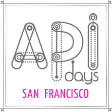 Are You Going To Be At API Days in San Francisco?  I Am!